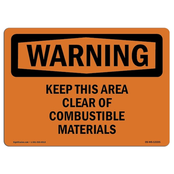 OSHA Sign, Keep This Area Clear Of Combustible Materials, 5in X 3.5in, 3.5" W, 5" L, Lndscp, PK10